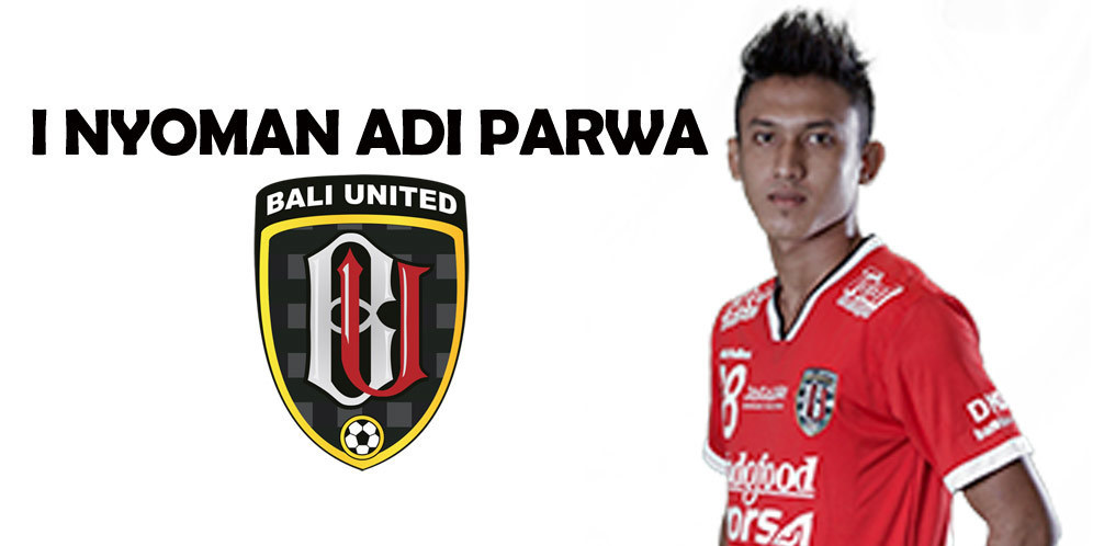 Adi Parwa Optimistis Bali United Kalahkan Persija Jakarta