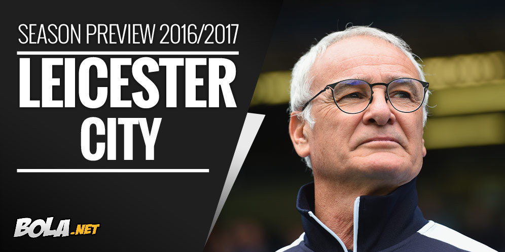 Season Preview 2016-2017: Leicester Tetap Tim Underdog