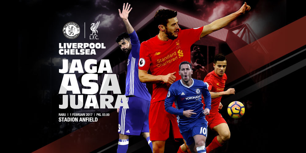 Data dan Fakta Premier League: Liverpool vs Chelsea