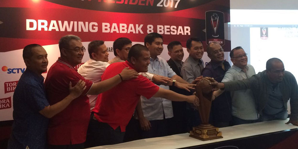 Inilah Hasil Drawing Babak 8 Besar Piala Presiden 2017