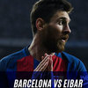 Prediksi Barcelona vs Eibar 22 Mei 2017