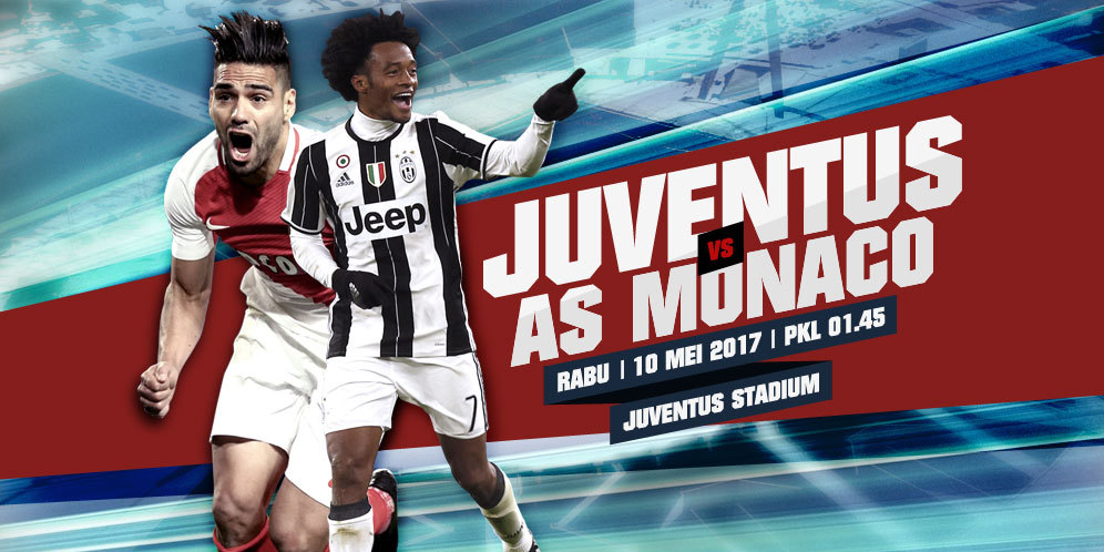 Prediksi Juventus vs AS Monaco 10 Mei 2017