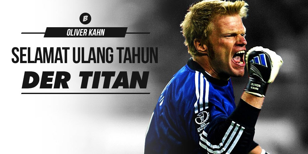 Selamat Ulang Tahun, Oliver Kahn