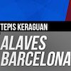 Prediksi Alaves vs Barcelona 26 Agustus 2017