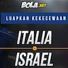 Italia dan Israel Sama-sama Baru Kalah