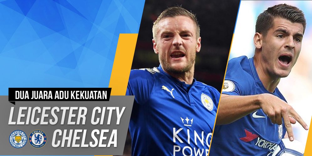 Prediksi Leicester City vs Chelsea 9 September 2017