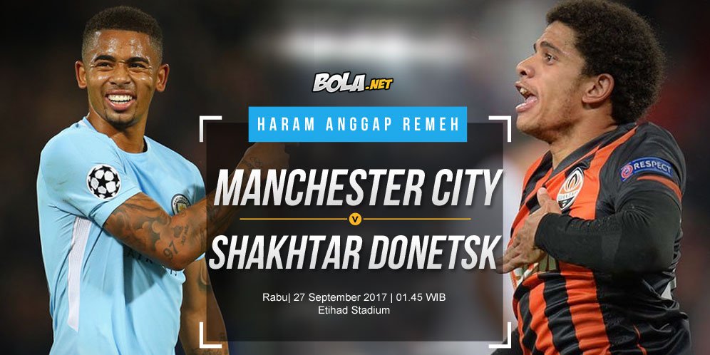 Prediksi Manchester City vs Shakhtar Donetsk 27 September 2017