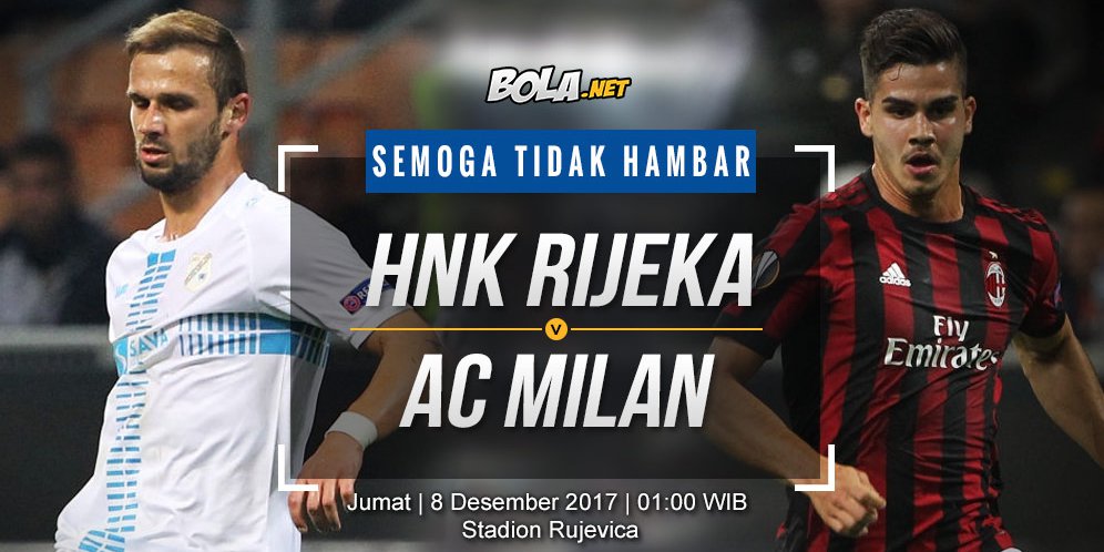 Data dan Fakta Liga Europa: HNK Rijeka vs AC Milan