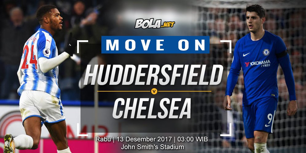Prediksi Huddersfield vs Chelsea 13 Desember 2017 Prediksi Huddersfield vs Chelsea 13 Desember 2017