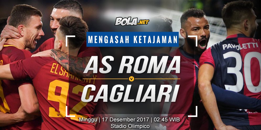 Prediksi AS Roma vs Cagliari 17 Desember 2017