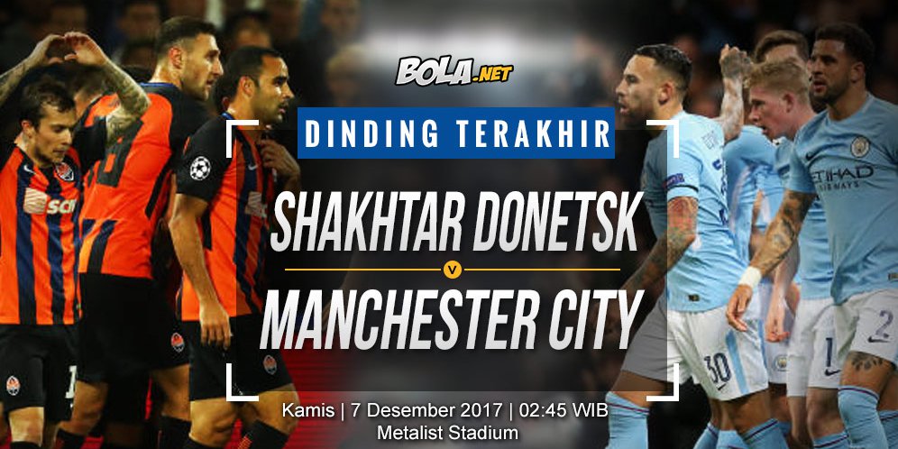 Prediksi Shakhtar Donetsk vs Manchester City 7 Desember 2017