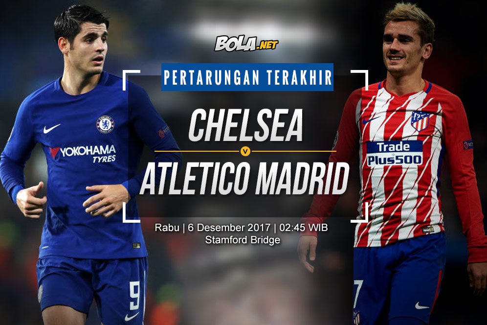 Prediksi Chelsea vs Atletico Madrid 6 Desember 2017