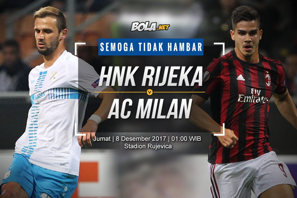 Prediksi HNK Rijeka vs AC Milan 8 Desember 2017