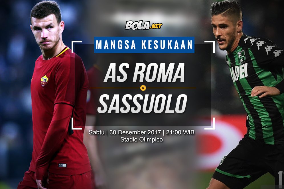 Prediksi AS Roma vs Sassuolo 30 Desember 2017 Prediksi AS Roma vs Sassuolo 30 Desember 2017