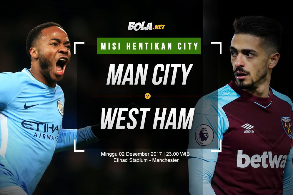 Prediksi Manchester City vs West Ham 03 Desember 2017