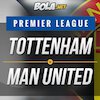 Data dan Fakta Premier League: Tottenham vs Manchester United