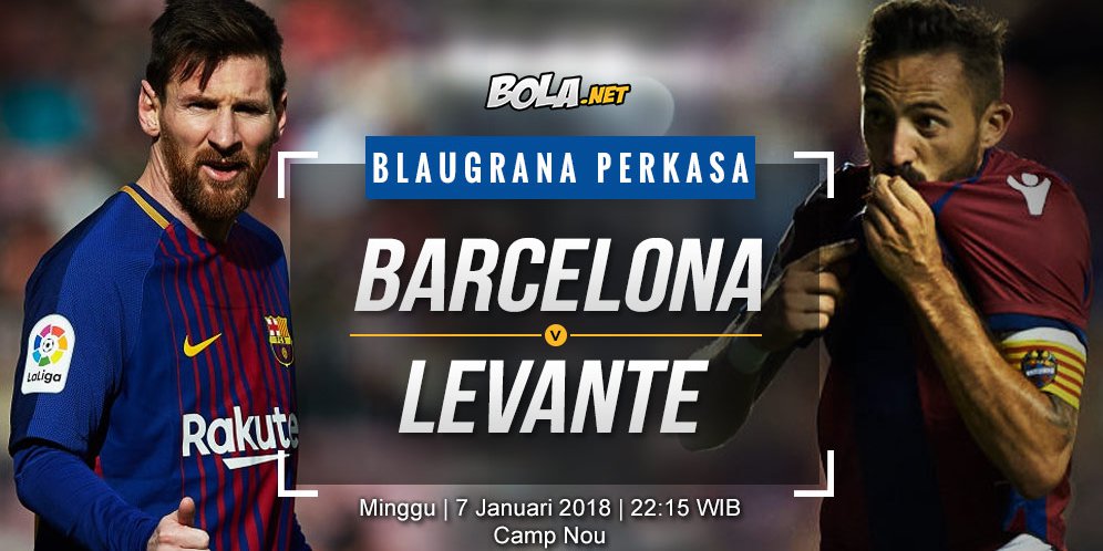 Prediksi Barcelona Vs Levante 7 Januari 2018 Bola Net