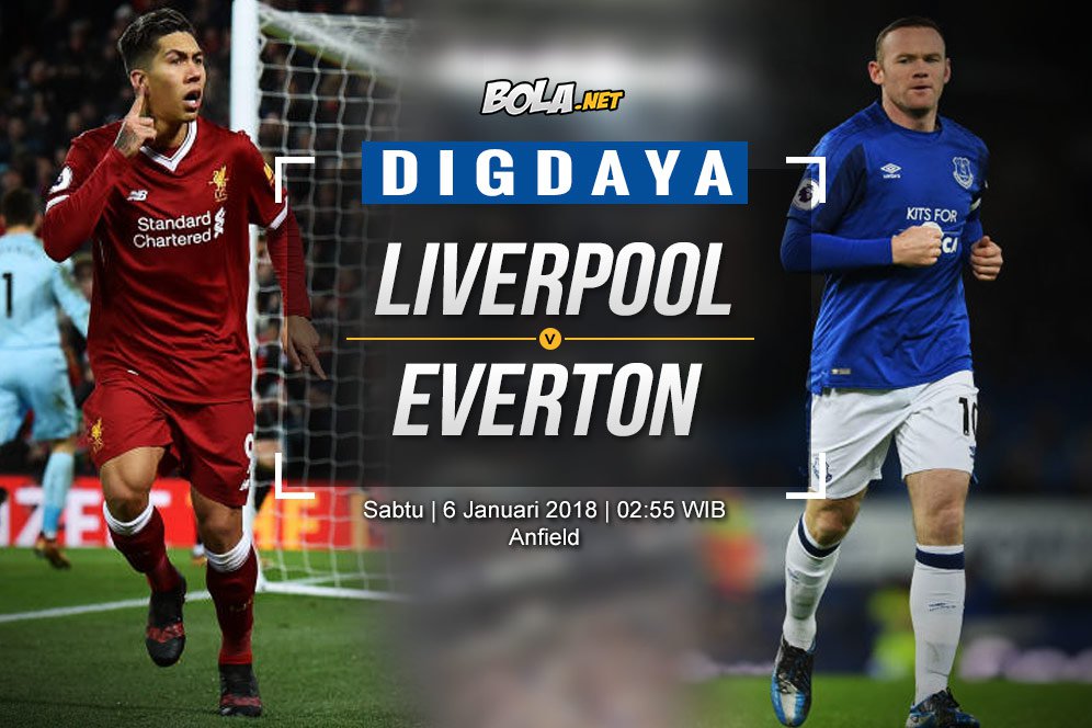 Prediksi Liverpool vs Everton 6 Januari 2018