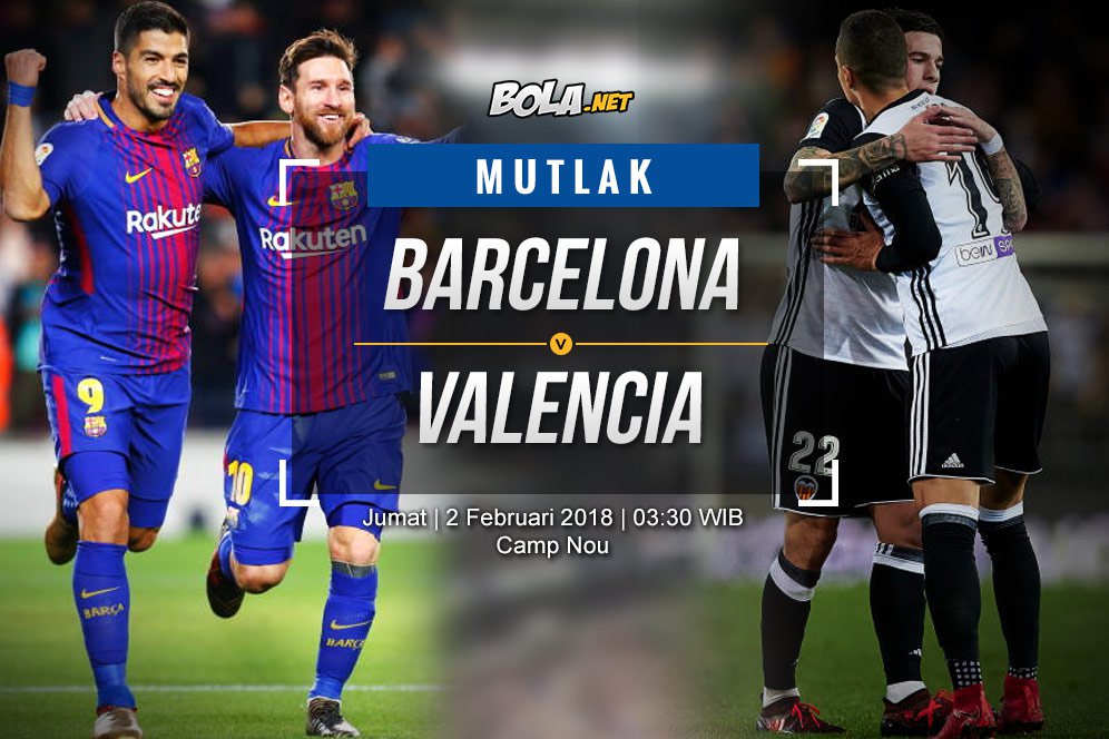 Prediksi Barcelona vs Valencia 2 Februari 2018 Prediksi Barcelona vs Valencia 2 Februari 2018