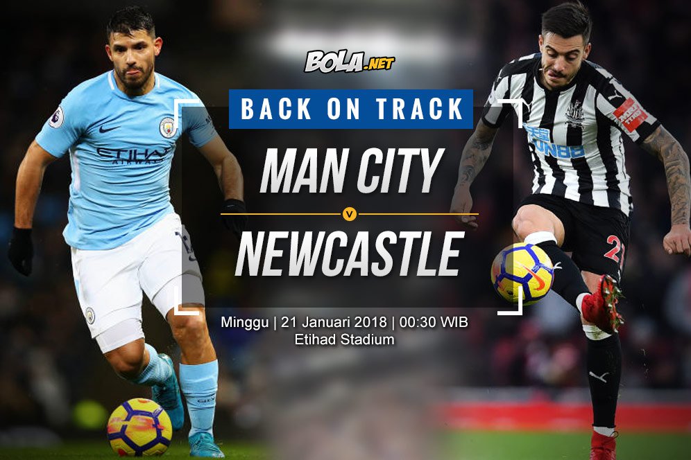 Prediksi Manchester City vs Newcastle United 21 Januari 2018 Prediksi Manchester City vs Newcastle United 21 Januari 2018