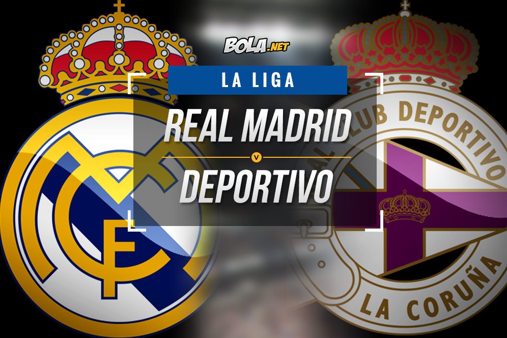 Data dan Fakta La Liga: Real Madrid vs Deportivo La Coruna