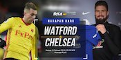 Prediksi Watford vs Chelsea 6 Februari 2018 Prediksi Watford vs Chelsea 6 Februari 2018