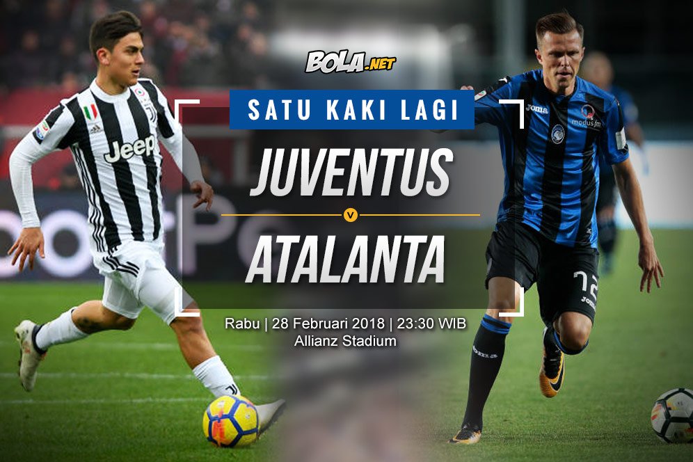 Prediksi Juventus vs Atalanta 28 Februari 2018