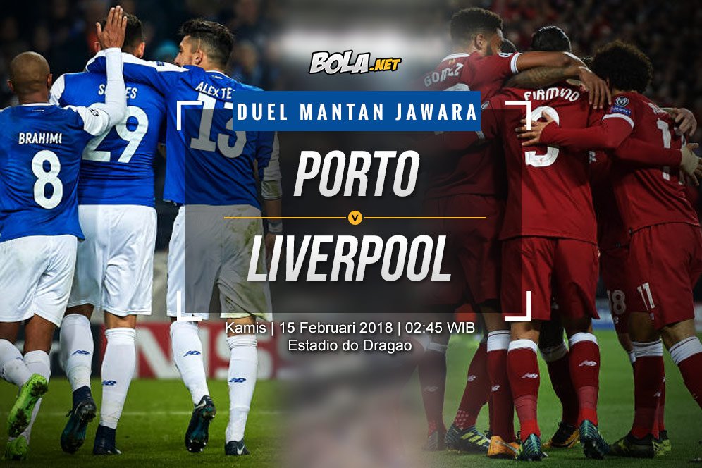 Data dan Fakta Liga Champions: Porto vs Liverpool