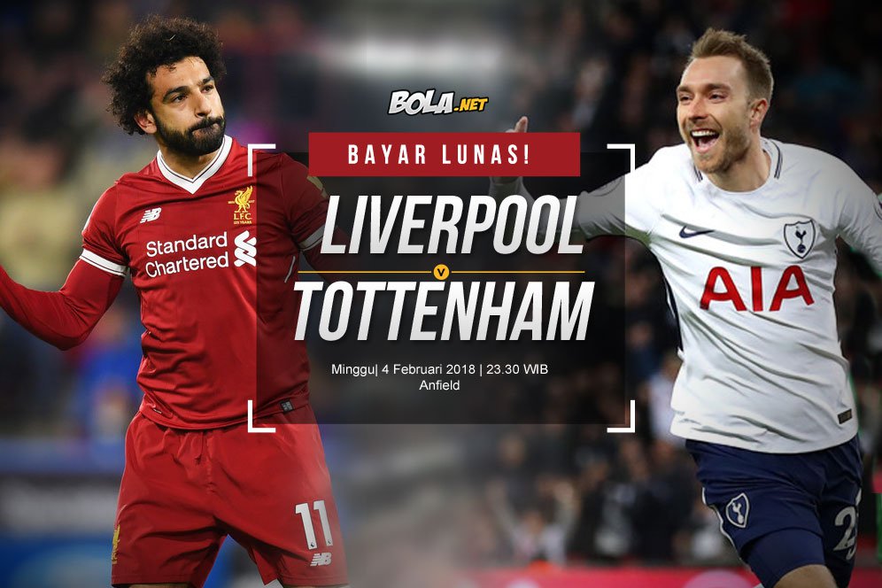 Prediksi Liverpool vs Tottenham Hotspur 4 Februari 2018