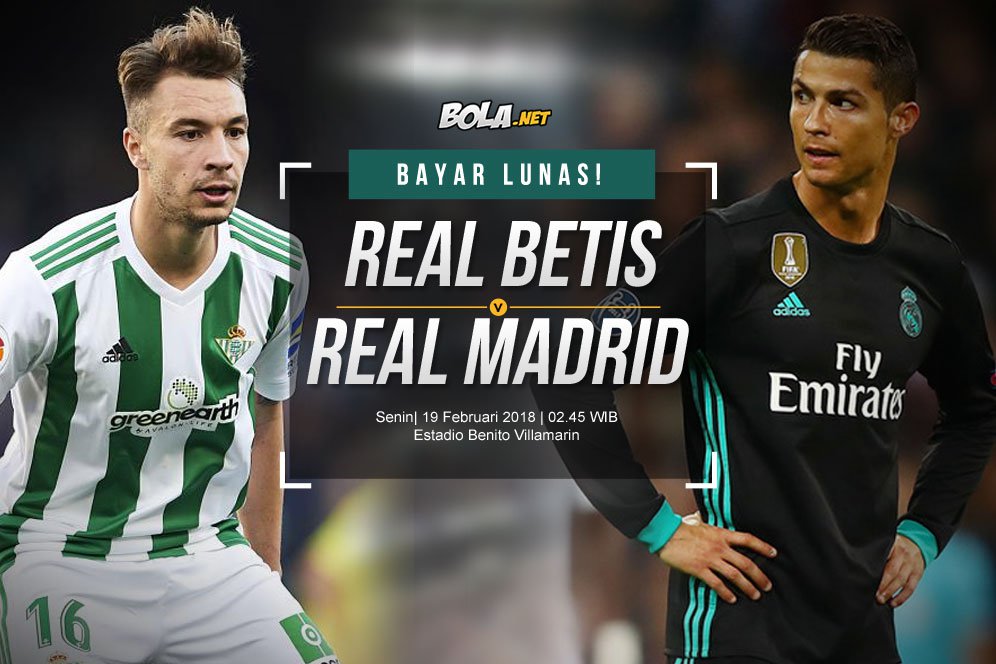 Prediksi Real Betis vs Real Madrid 19 Februari 2018