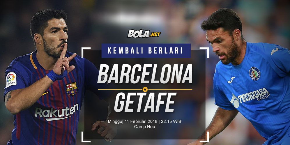 Prediksi Barcelona vs Getafe 11 Februari 2018