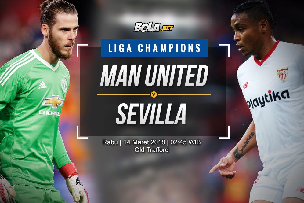 Prediksi Manchester United vs Sevilla 14 Maret 2018