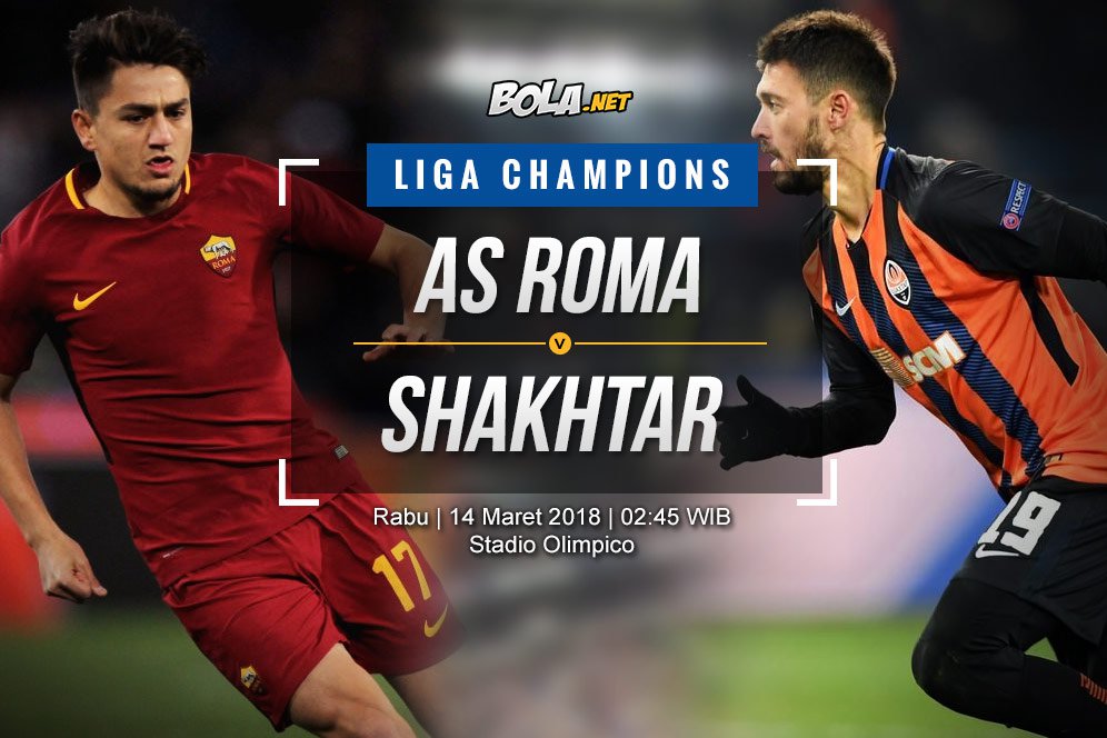 Data dan Fakta Liga Champions: AS Roma vs Shakhtar Donetsk