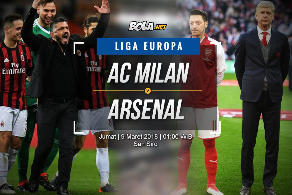 Prediksi AC Milan vs Arsenal 9 Maret 2018