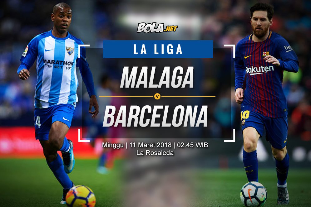 Prediksi Malaga vs Barcelona 11 Maret 2018