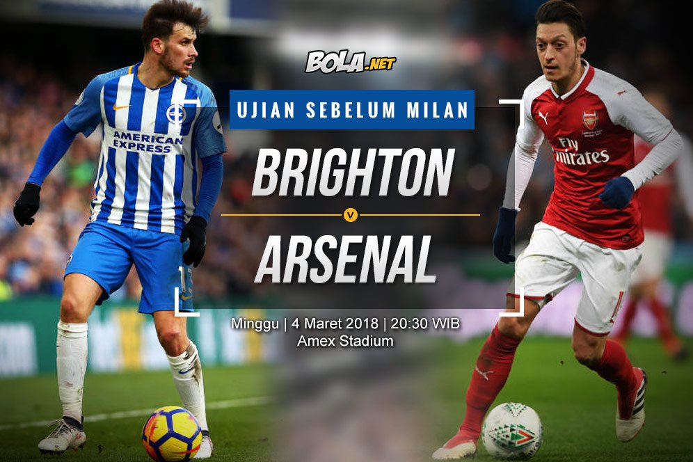 Prediksi Brighton vs Arsenal 4 Maret 2018