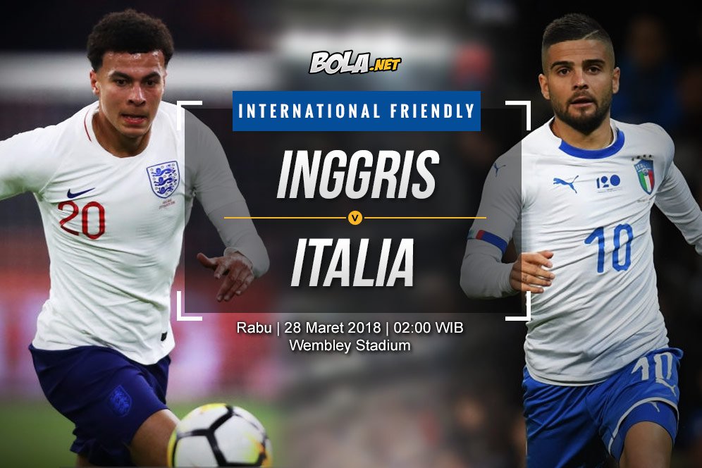 Prediksi Inggris vs Italia 28 Maret 2018 Prediksi Inggris vs Italia 28 Maret 2018