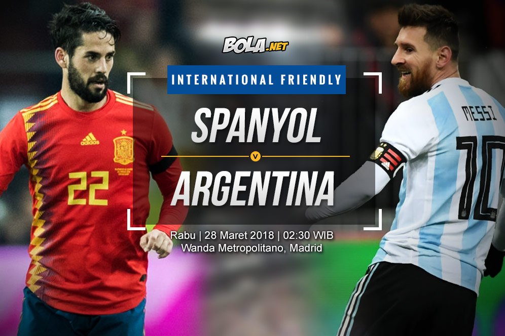 Prediksi Spanyol vs Argentina 28 Maret 2018 Prediksi Spanyol vs Argentina 28 Maret 2018