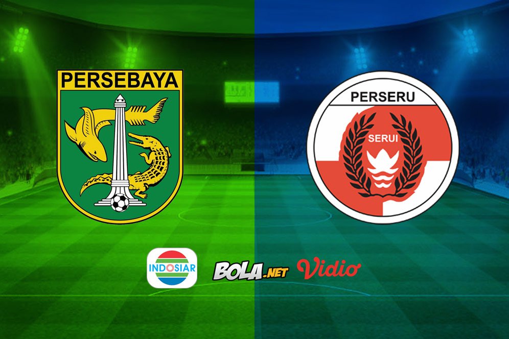 Saksikan Live Streaming Indosiar: Persebaya Surabaya vs Perseru Serui