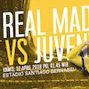 Data dan Fakta Liga Champions: Real Madrid vs Juventus