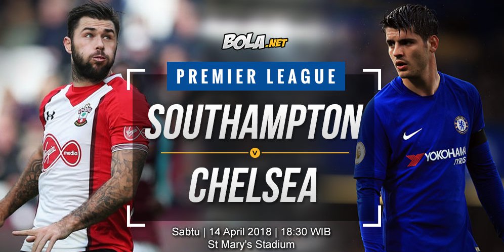 Prediksi Southampton vs Chelsea 14 April 2018