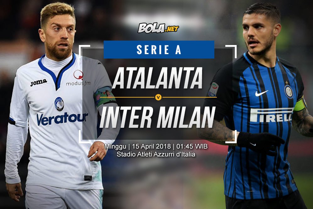 Prediksi Atalanta vs Inter Milan 15 April 2018