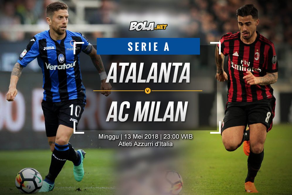 Prediksi Atalanta vs AC Milan 13 Mei 2018