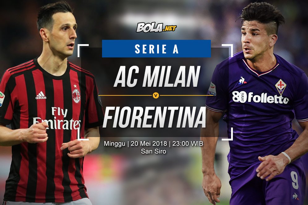 Prediksi AC Milan vs Fiorentina 20 Mei 2018