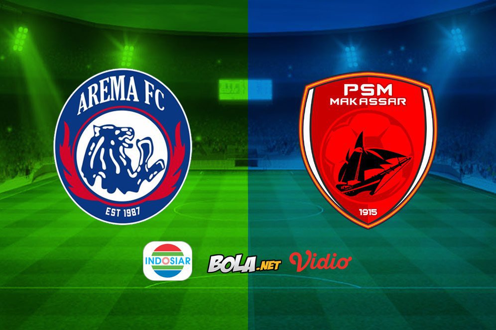 Saksikan Live Streaming Liga 1 di Indosiar: Arema FC vs PSM Makassar