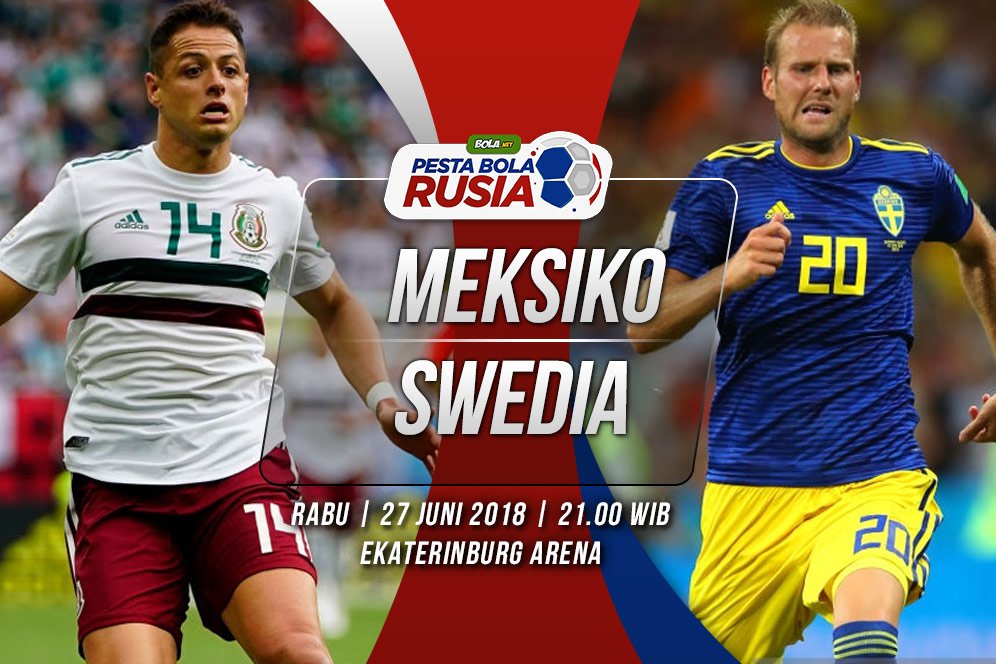 Prediksi Meksiko vs Swedia 27 Juni 2018