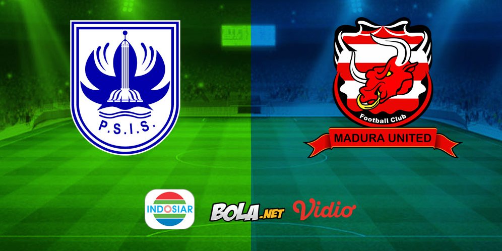Live Streaming Liga 1 di Indosiar: PSIS Semarang vs Madura United
