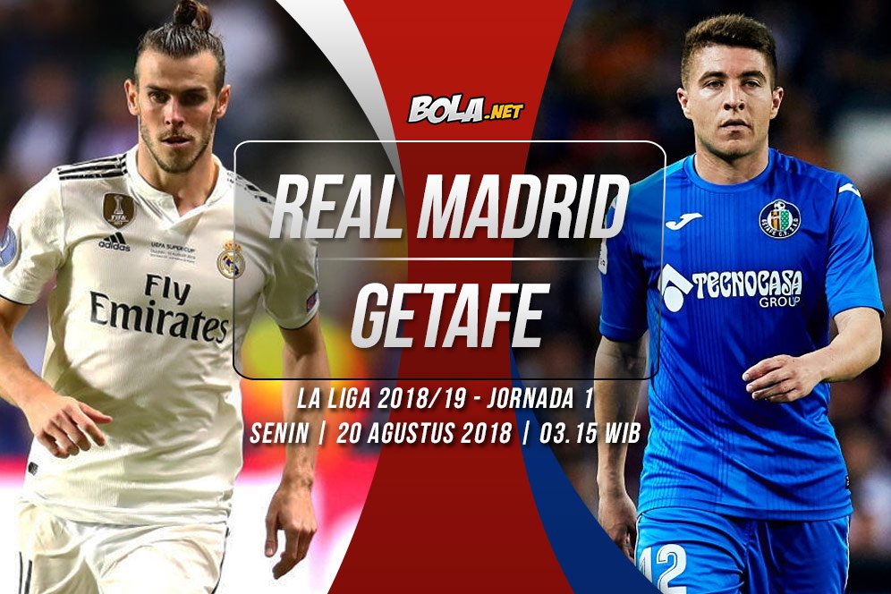 Data dan Fakta La Liga: Real Madrid vs Getafe