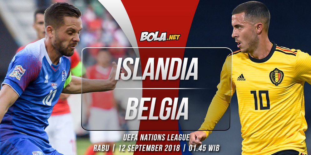 Prediksi Islandia vs Belgia 12 September 2018