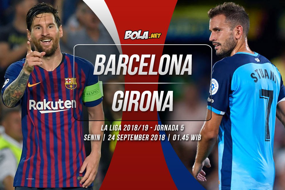 Data dan Fakta La Liga: Barcelona vs Girona